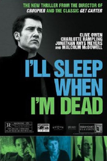 دانلود فیلم I ll Sleep When I m Dead 2003