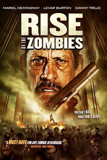 دانلود فیلم Rise of the Zombies 2012