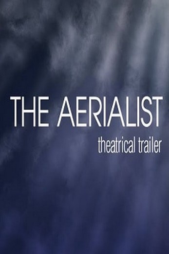 دانلود فیلم The Aerialist 2020