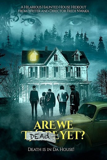 دانلود فیلم Are We Dead Yet 2019