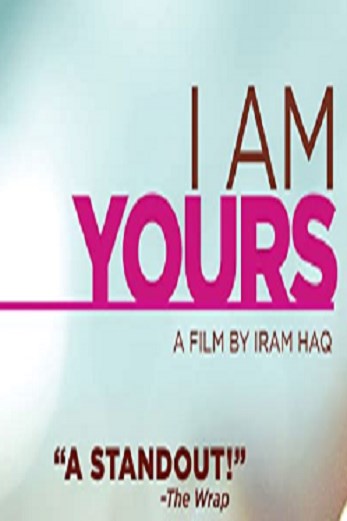 دانلود فیلم I Am Yours 2013