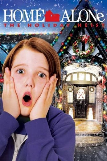 دانلود فیلم Home Alone: The Holiday Heist 2012