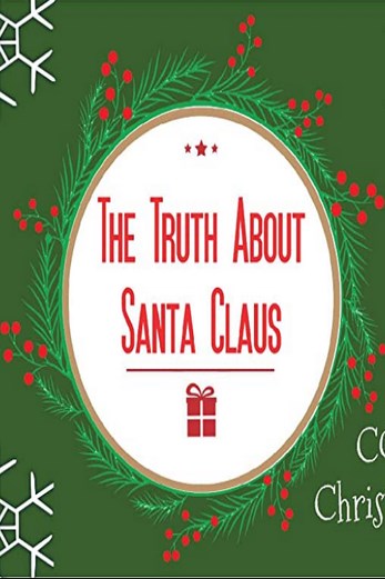 دانلود فیلم The Truth About Santa Claus 2019