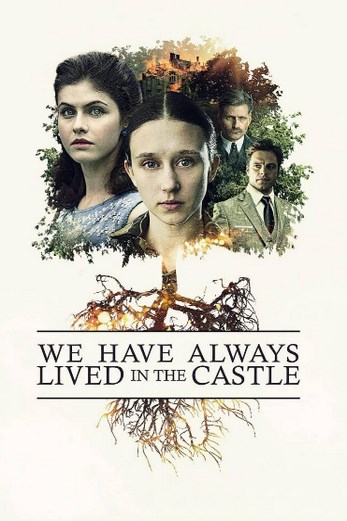 دانلود فیلم We Have Always Lived in the Castle 2018