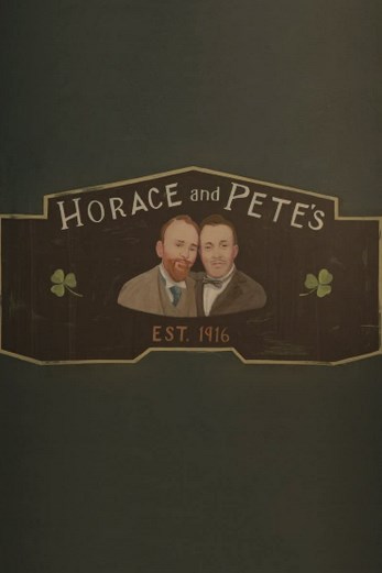 دانلود سریال Horace and Pete 2016