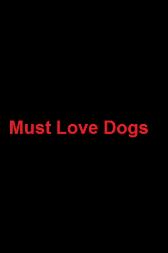 دانلود فیلم Must Love Dogs 2005