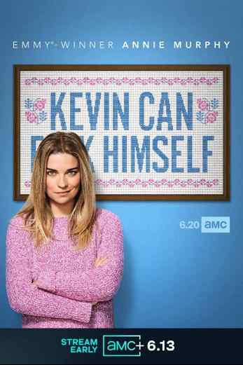دانلود سریال Kevin Can F k Himself 2021