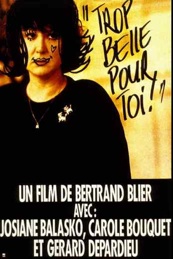 دانلود فیلم Too Beautiful for You 1989