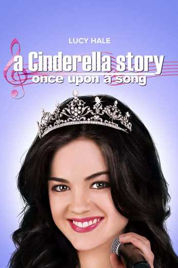 دانلود فیلم A Cinderella Story: Once Upon a Song 2011