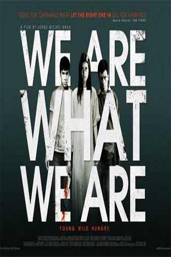 دانلود فیلم We Are What We Are 2013