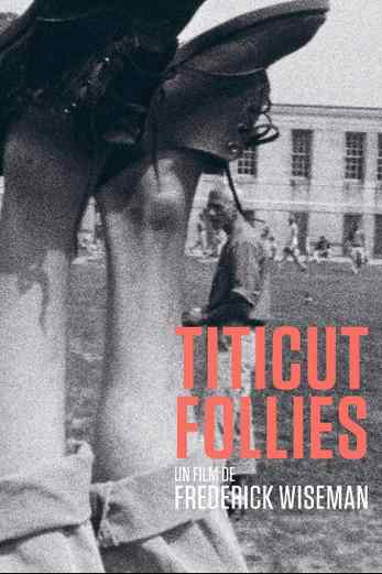 دانلود فیلم Titicut Follies 1967