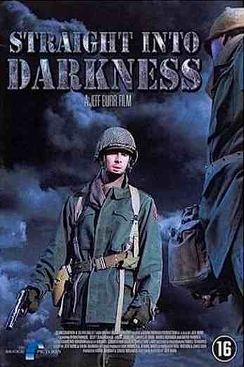 دانلود فیلم Straight Into Darkness 2004