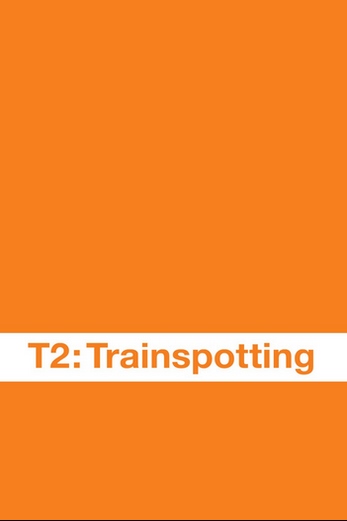 دانلود فیلم T2 Trainspotting 2017