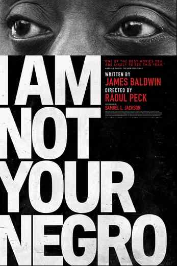 دانلود فیلم I Am Not Your Negro 2016