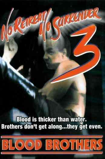 دانلود فیلم No Retreat No Surrender 3: Blood Brothers 1990