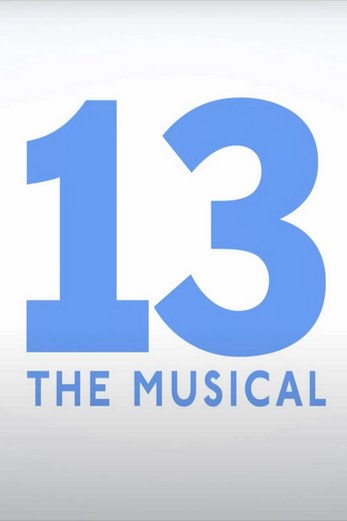 دانلود فیلم 13: The Musical 2022