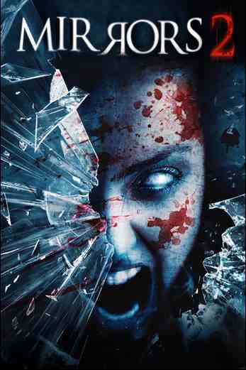 دانلود فیلم Mirrors 2 2010 زیرنویس چسبیده