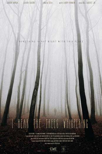 دانلود فیلم I Hear the Trees Whispering 2022