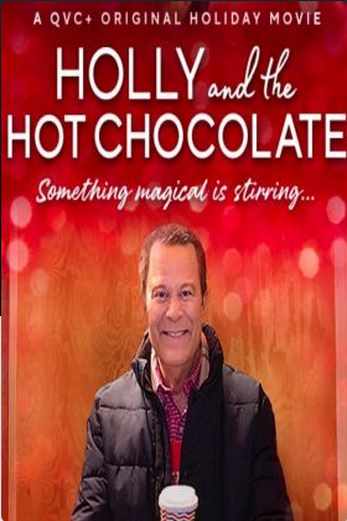 دانلود فیلم Holly and the Hot Chocolate 2022