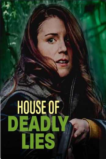 دانلود فیلم House of Deadly Lies 2023