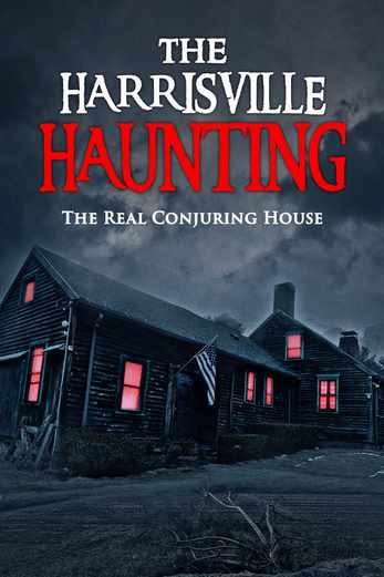 دانلود فیلم The Harrisville Haunting: The Real Conjuring House 2022