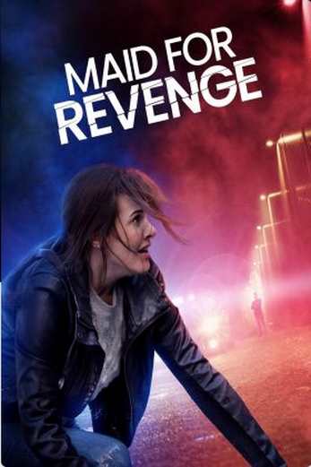 دانلود فیلم Maid for Revenge 2023 با دوبله فارسی و بدون سانسور