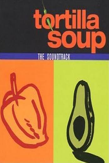 دانلود فیلم Tortilla Soup 2001