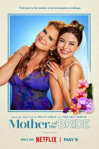 دانلود فیلم Mother of the Bride 2024 زیرنویس چسبیده